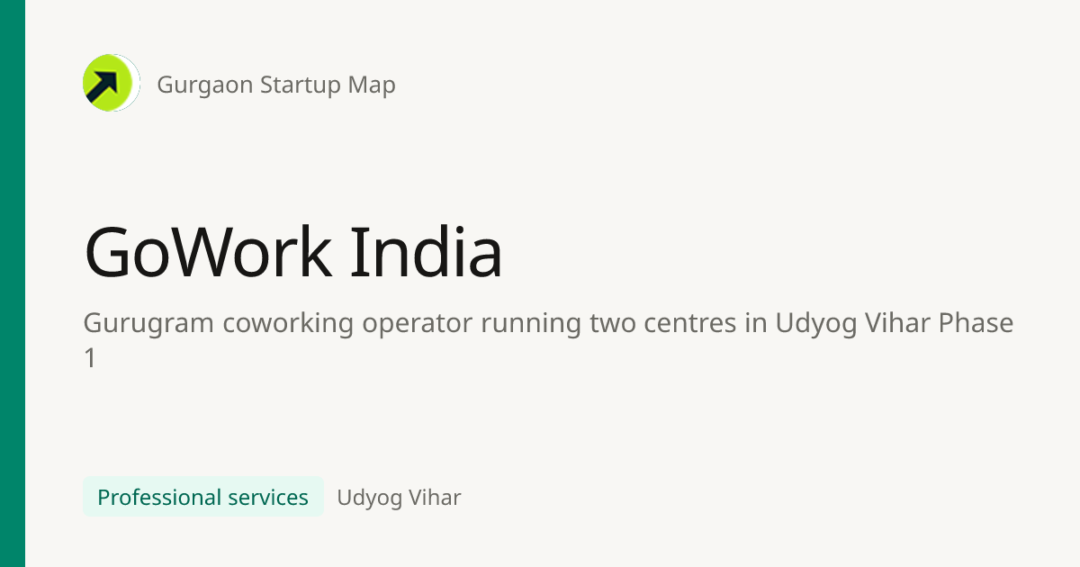 GoWork India — Udyog Vihar, Gurugram office | Gurgaon Startup Map