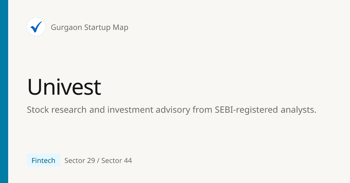 Univest — Sector 29 / Sector 44, Gurugram office | Gurgaon Startup Map